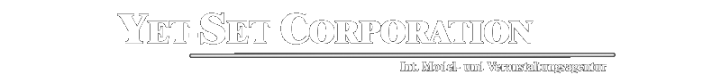Yet-Set Corporation - Modelagentur, Veranstaltungsagentur, Castingagentur, Werbeagentur, Künstleragentur